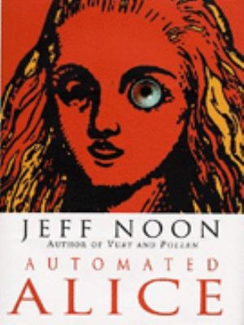 Automated Alice Hardcover Jeff Noon