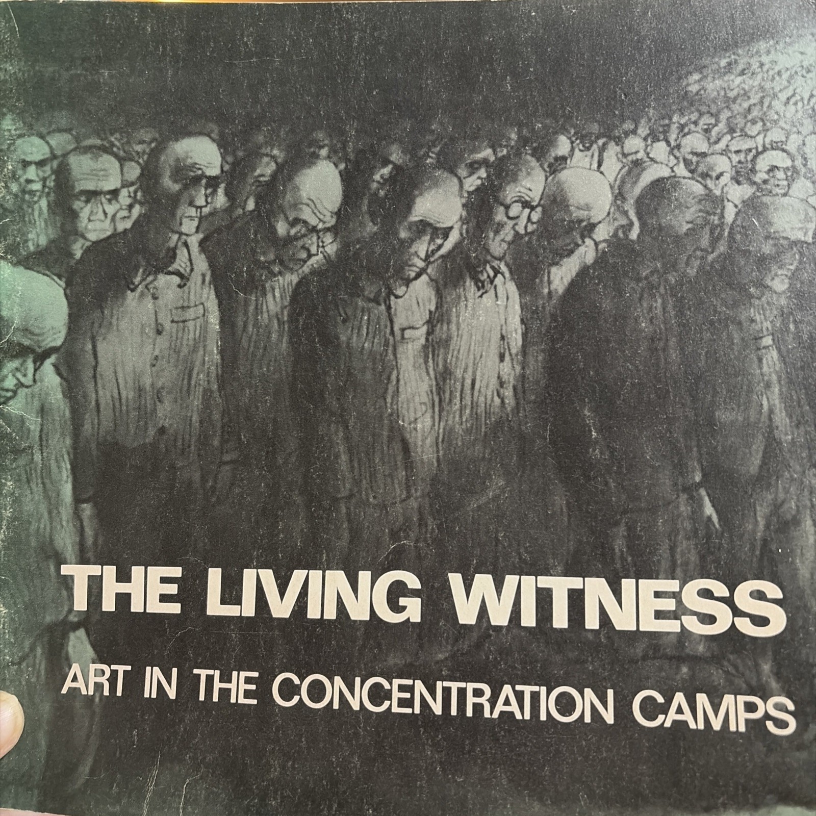 The Living Witness Art Concentration Camps Mary Costanza 1982 Softcover VGC