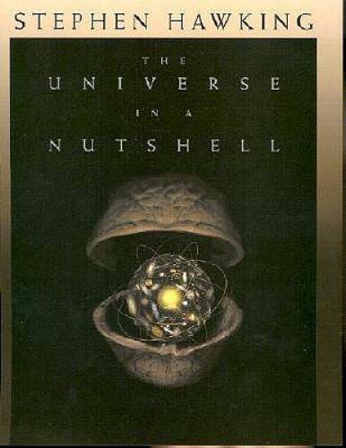 The Universe in a Nutshell – Hardcover By Stephen William Hawking – VERY GOOD