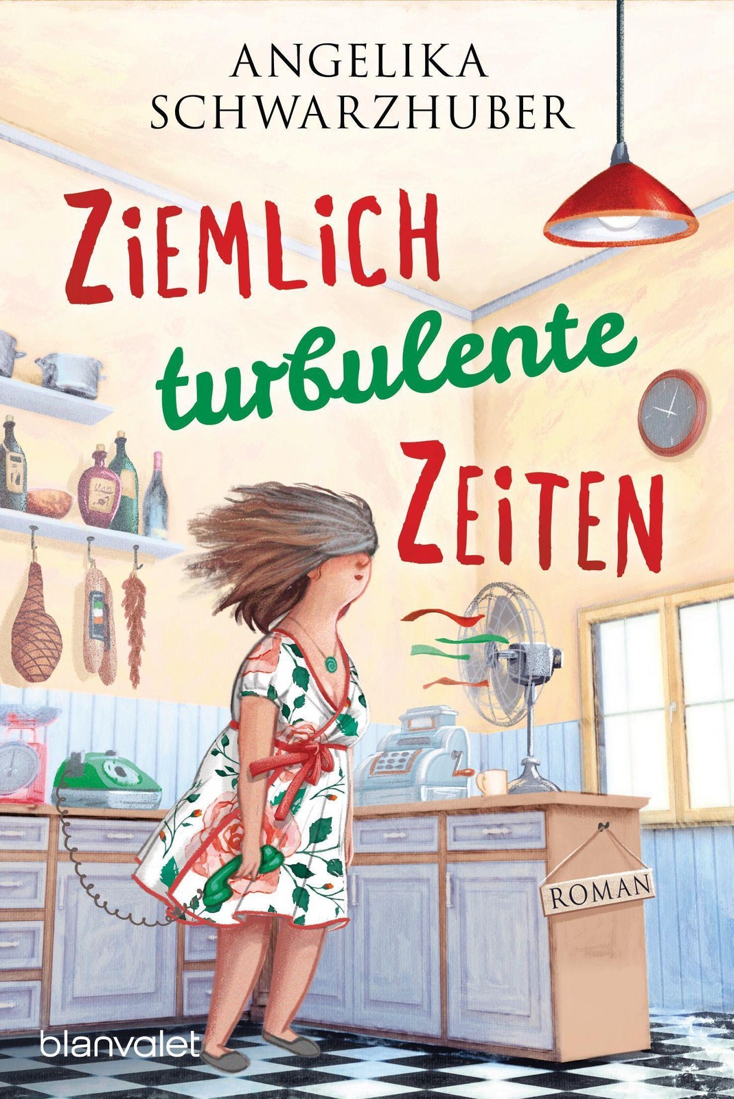 Angelika Schwarzhuber / Ziemlich turbulente Zeiten / 9783734109089