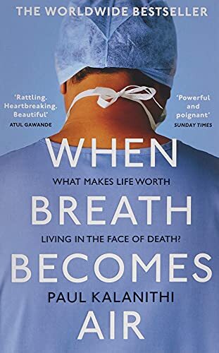 When Breath Becomes Air: THE MILLIO…, Kalanithi, Paul