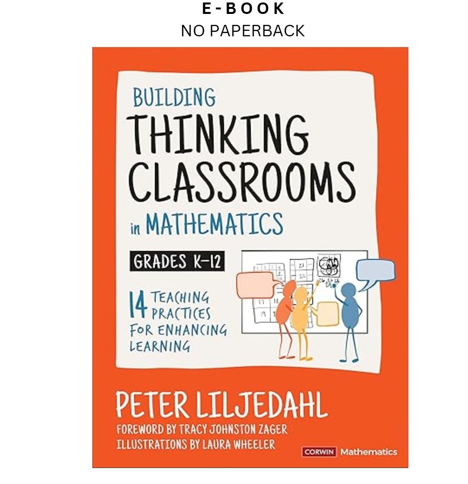 Building Thinking Classrooms in Mathematics, Grades K-12: , Peter Liljedahl 2020