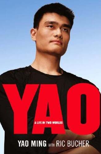 Yao: A Life in Two Worlds by Yao Ming: Used