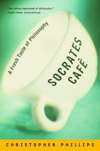 Socrates Café: A Fresh Taste o- 039332298X, paperback, Christopher Phillips, new