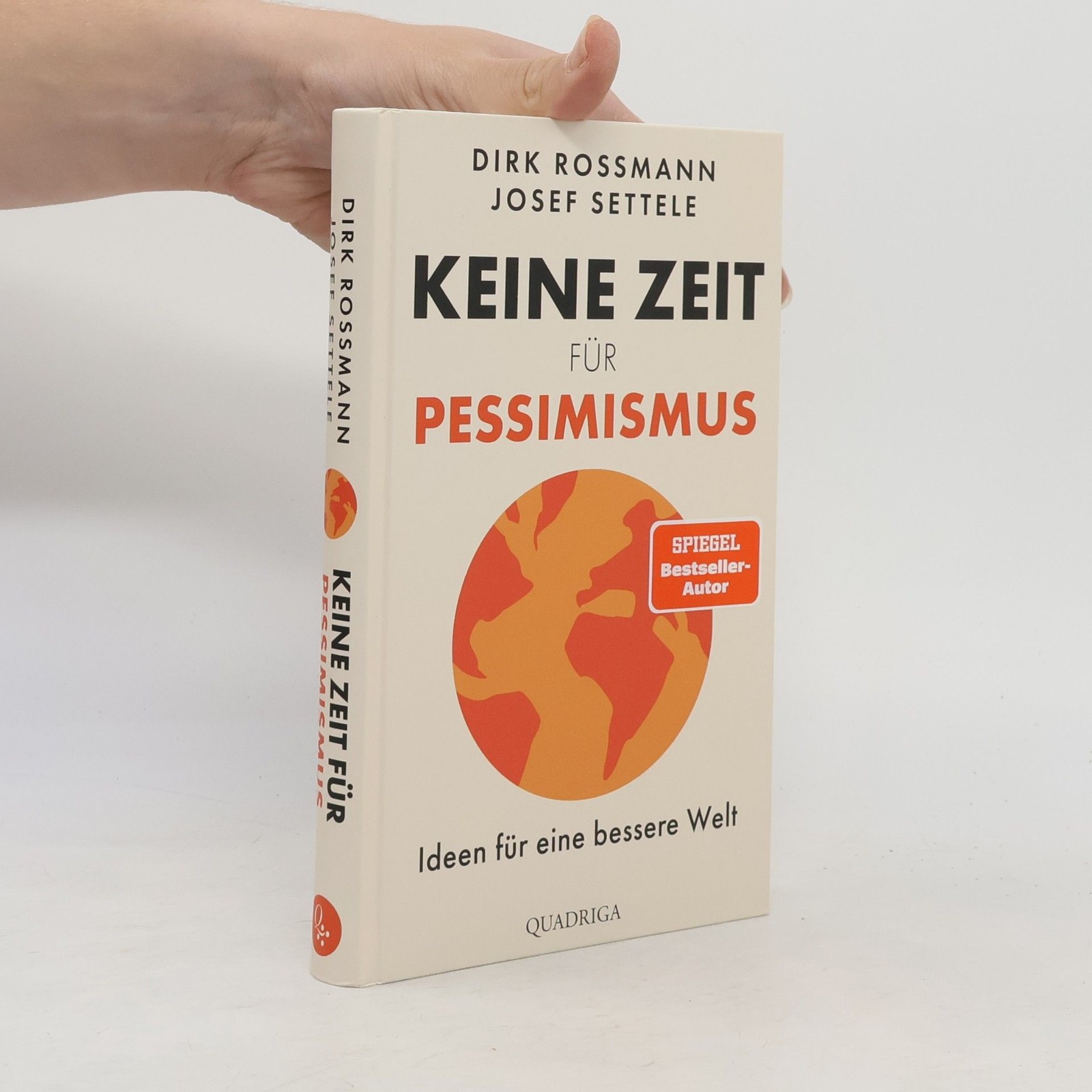 Keine Zeit für Pessimismus: Ideen für eine bessere Welt  |  Dirk Rossmann
