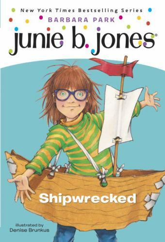 Junie B., First Grader: Shipwrecked; Jun- 9780375828058, paperback, Barbara Park