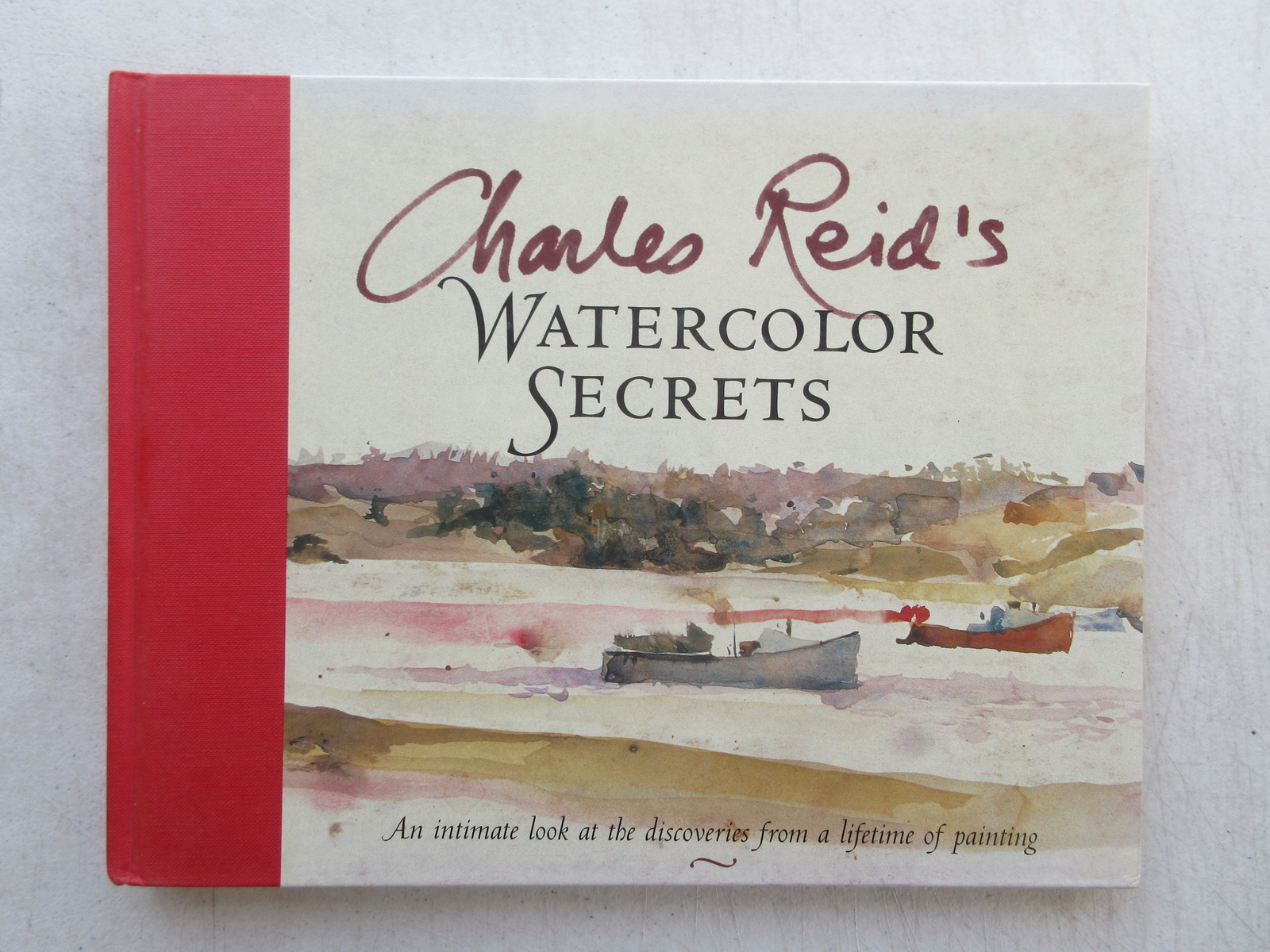 Charles Reid’s Watercolor Secrets – Reid, Charles – hardcover
