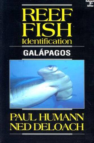 Reef Fish Identification: Galapagos – Paperback By Paul Humann – GOOD