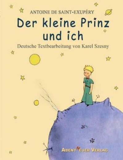 Der Kleine Prinz Und Ich