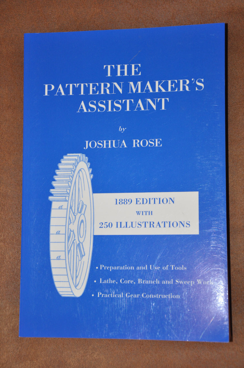The Pattern Maker’s Assistant Joshua Rose Like New Tool Book 249 pg Soft Cover