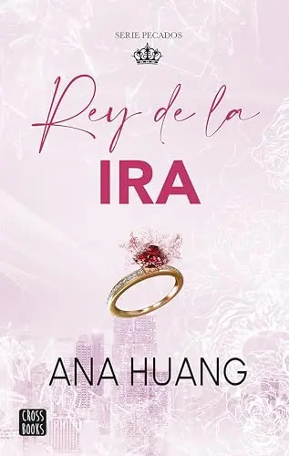 Rey de la IRA / King of Wrath by Huang, Ana – Paperback