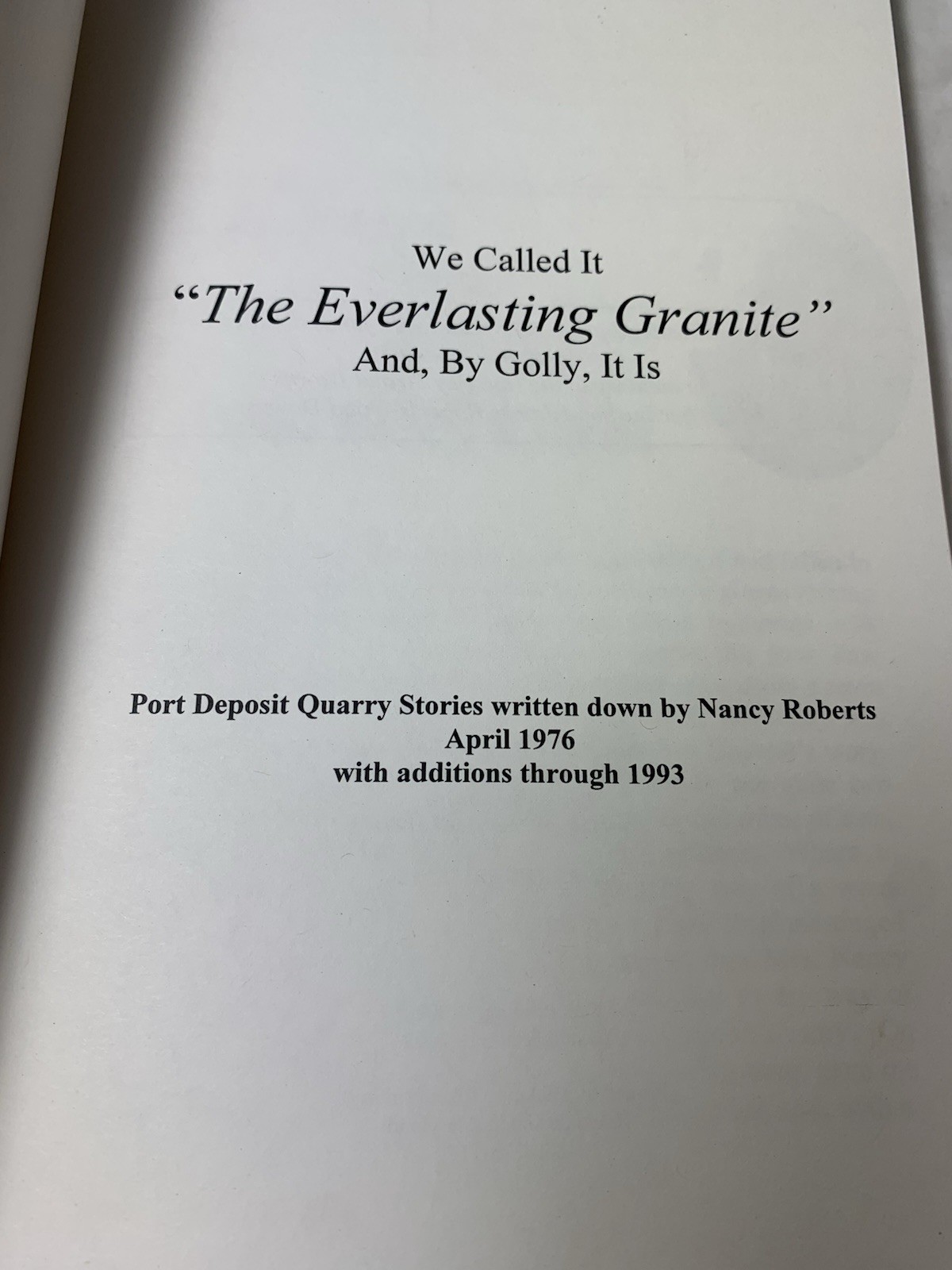 We Called It The Everlasting Granite Port Deposit Quarry Stories 2003