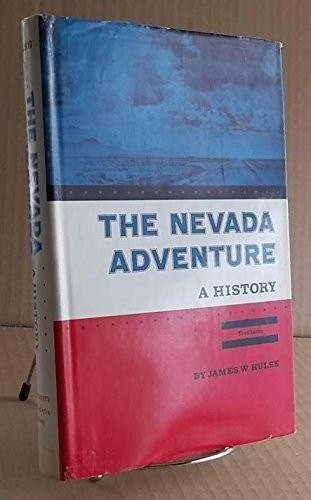 The Nevada adventure;: A history, – Hulse, James W – Acceptable – See condit…