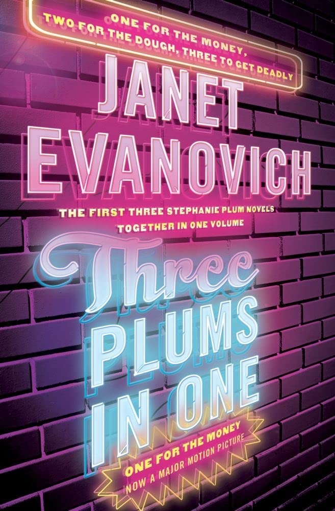 Three Plums In One: One for the Money, Two for the Dough, Three to Get Deadl…