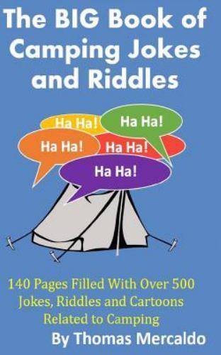 The BIG Book of Campfire Jokes and Riddles: 140 Pages Filled With Over 500…
