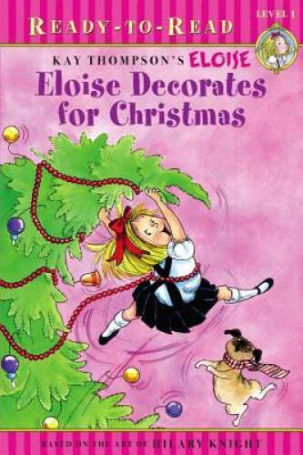 Eloise Decorates for Christmas – Paperback By Thompson, Kay – GOOD