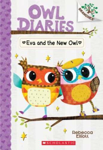 Eva and the New Owl: A Branches Book (Owl Diaries #4) – Paperback – VERY GOOD