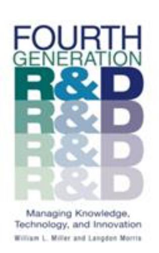 Fourth Generation R&d : Managing Knowledge, Technology, and Innovation by …