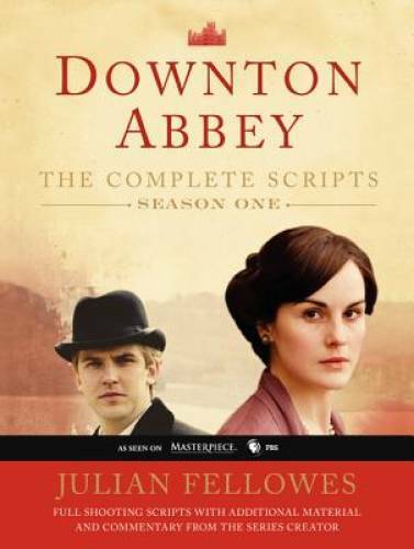 Downton Abbey Script Book Season 1 – Paperback By Fellowes, Julian – GOOD