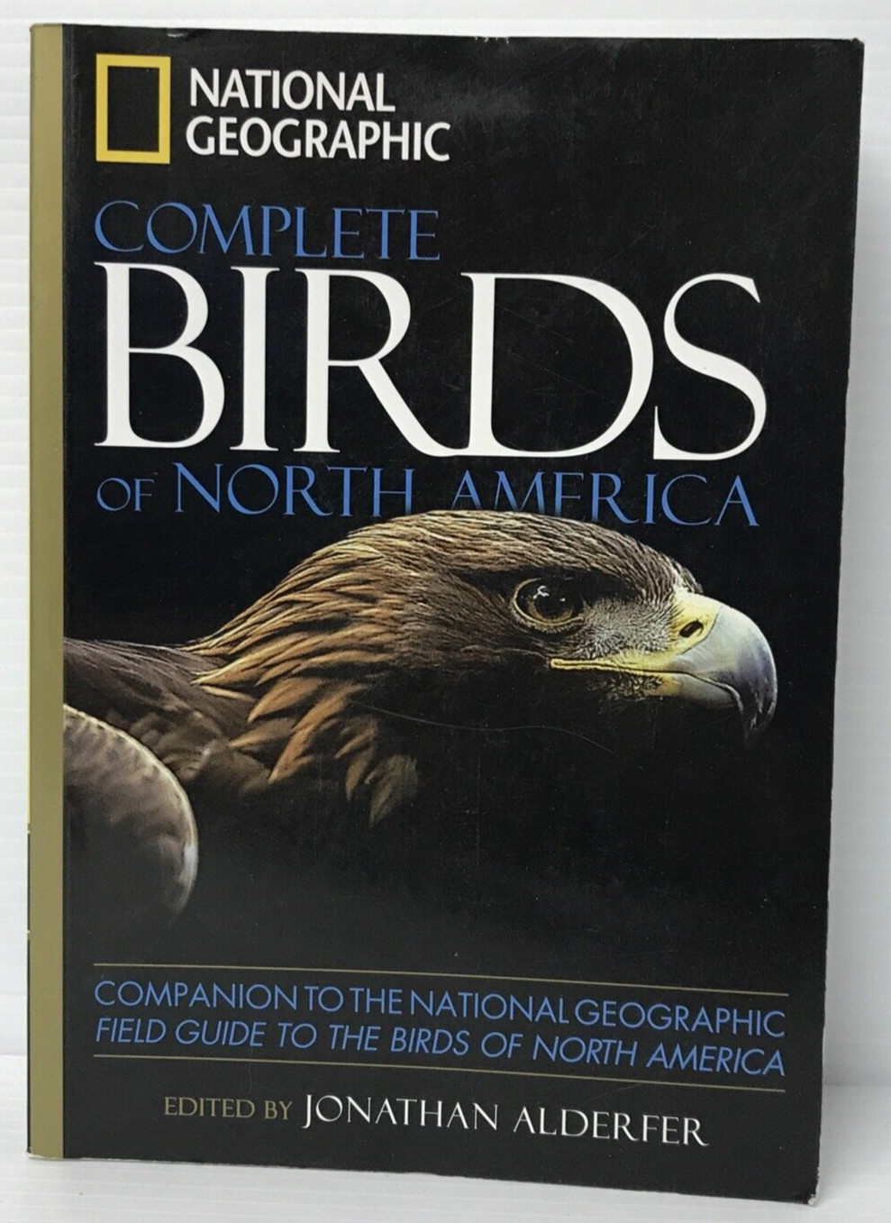 National Geographic: Complete Birds of North America ~ Jonathan Alderfer, Ed.