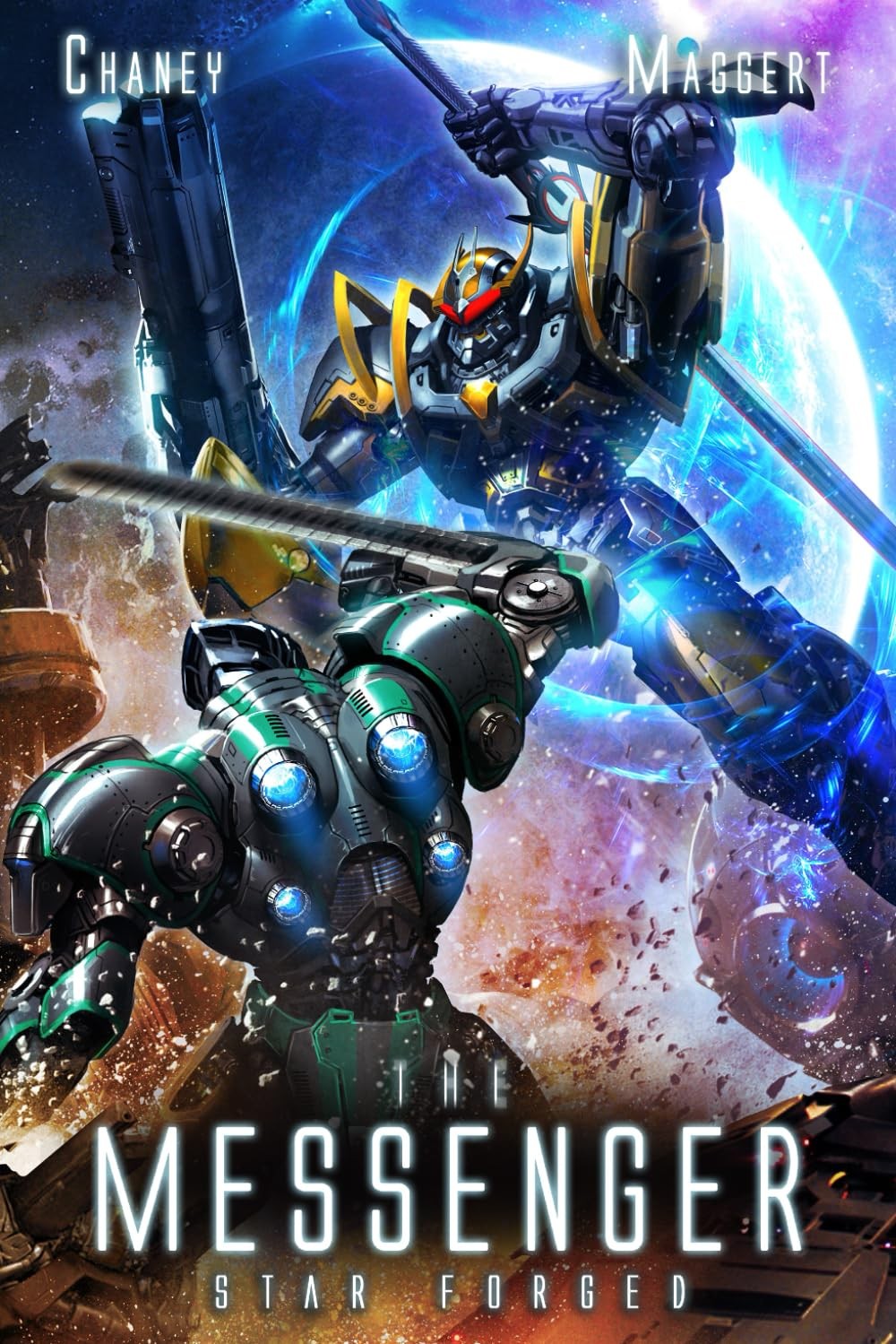 Star Forged: A Military Scifi Epic (The Messenger) – paperback Chaney, J.N.|…