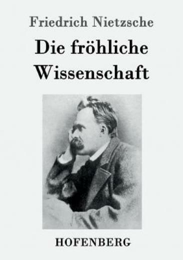 Die Fr?Hliche Wissenschaft