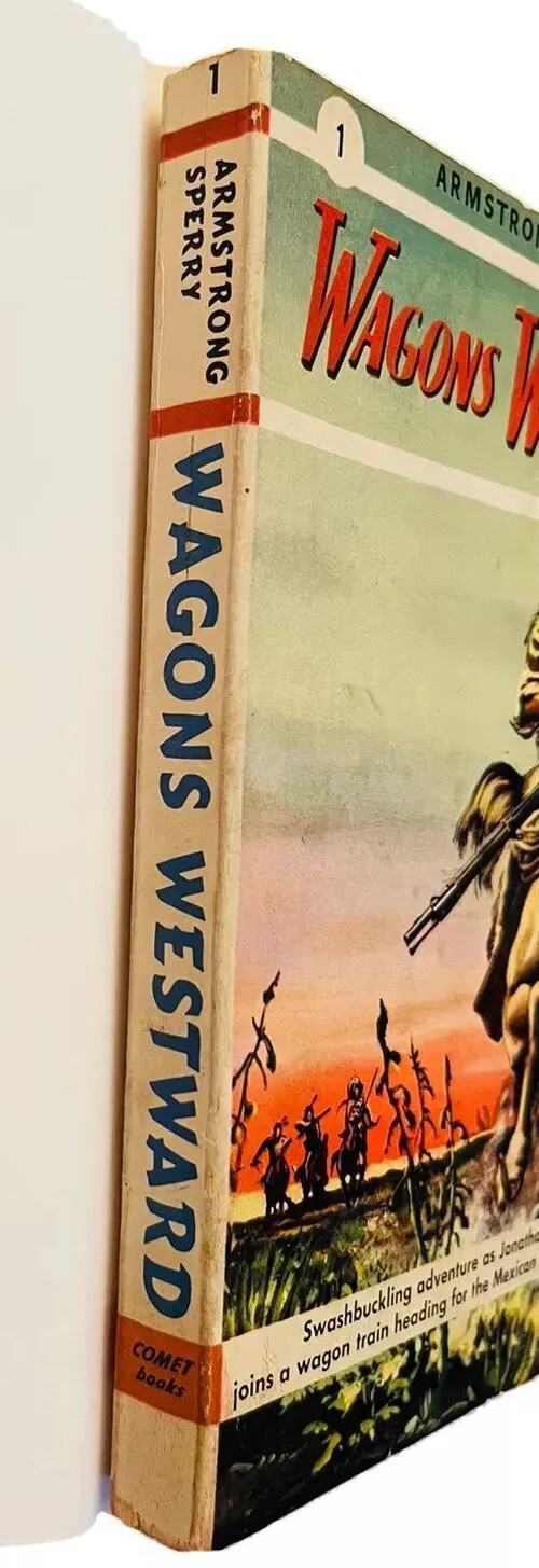 WAGONS WESTWARD ARMSTRONG SPERRY 1948 1ST ED MEXICAN AMER WAR WESTERN PULP PB