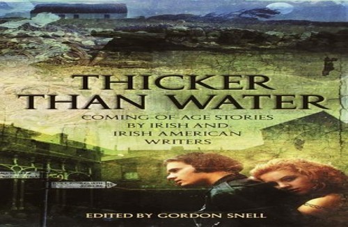 Thicker Than Water: Coming-Of-Age Stories by Irish a…