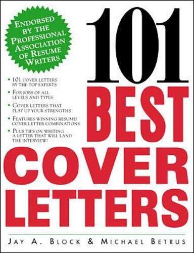 101 Best Cover Letters By Jay A. Block, Michael Betrus. 97800713