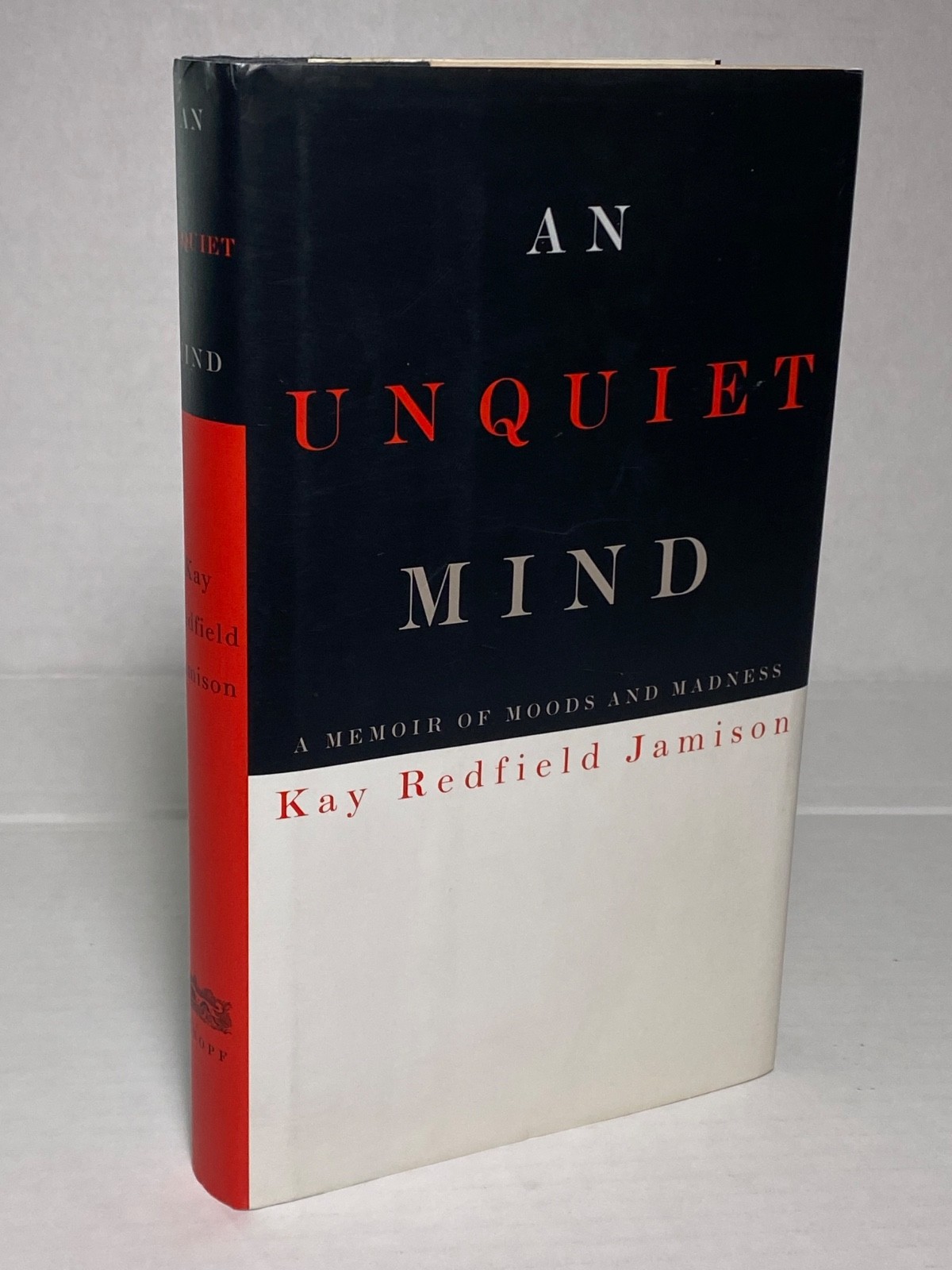 An Unquiet Mind by Kay Redfield Jamison 1995 FIRST EDITION