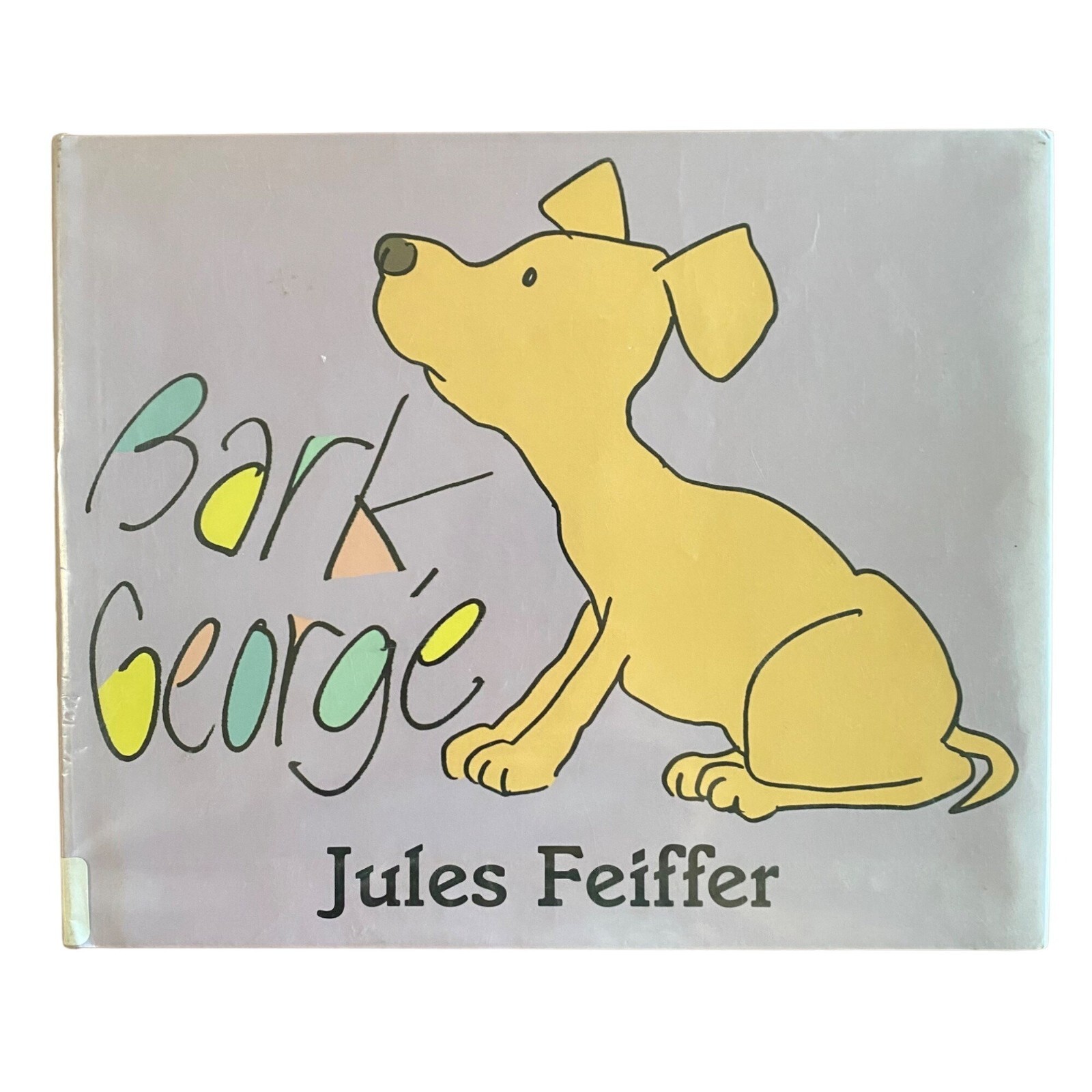 Bark George Hardcover Jules Feiffer Picture Book Storytime Dogs Humor Fiction