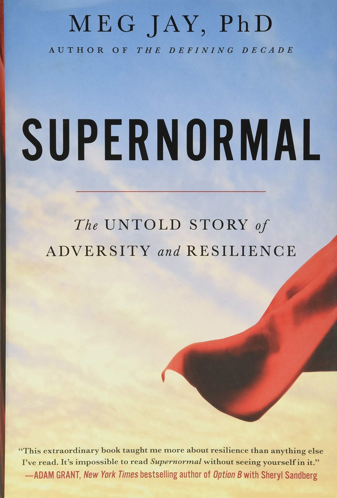 Supernormal: The Untold Story of Adversity and Resilience – Jay, Meg – Good …
