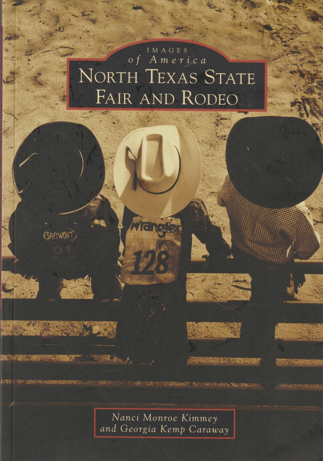 North Texas State Fair and Rodeo, NEW, Denton, 128 pages, signed by Nanci Kimmey