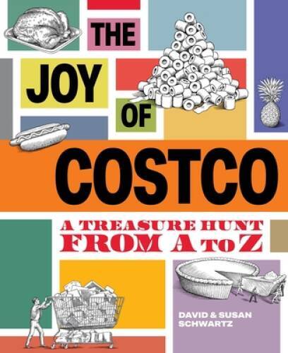 The Joy of Costco: A Treasure Hunt from A to Z – Hardcover – GOOD