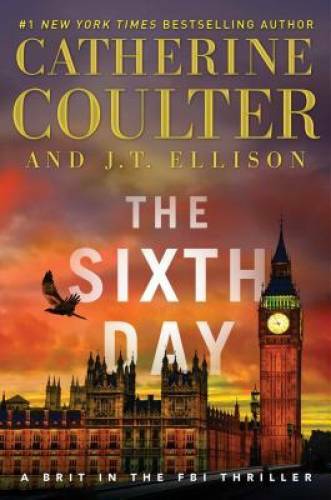 The Sixth Day (A Brit in the FBI) – Hardcover By Coulter, Catherine – GOOD