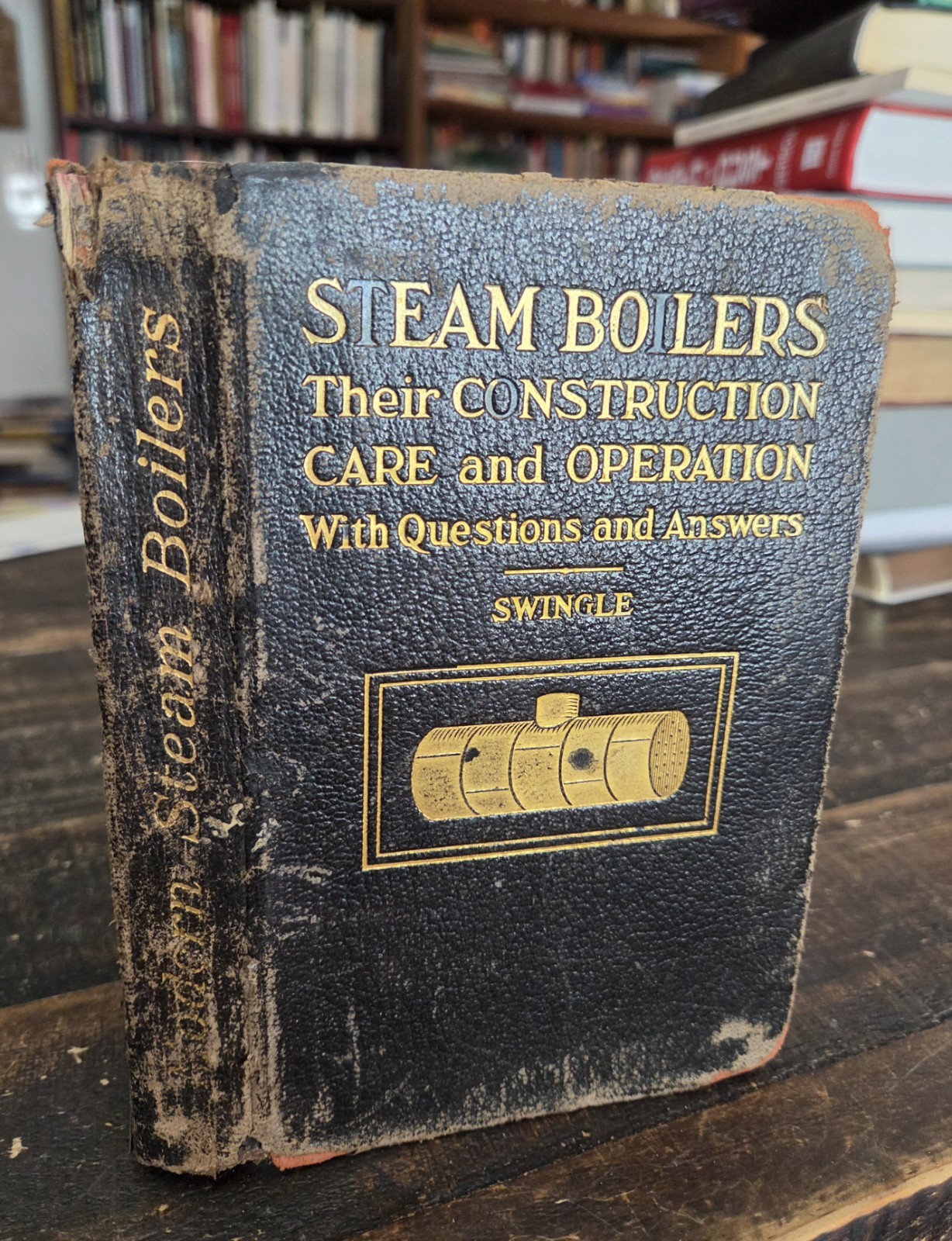 1912 Steam Boilers Their Construction Care and Operation Questions and Answers