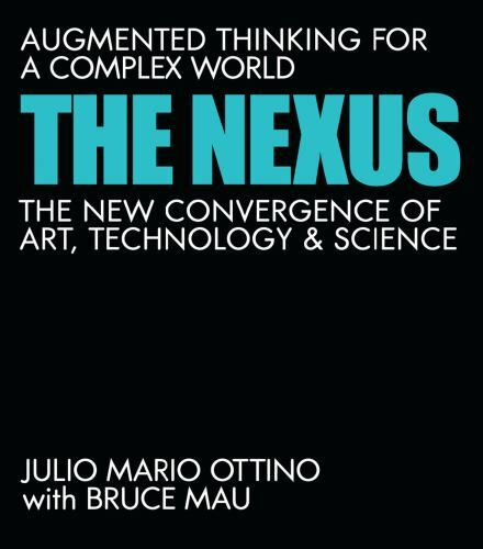 Nexus : Augmented Thinking for a Complex World–The New Convergence of Art,…