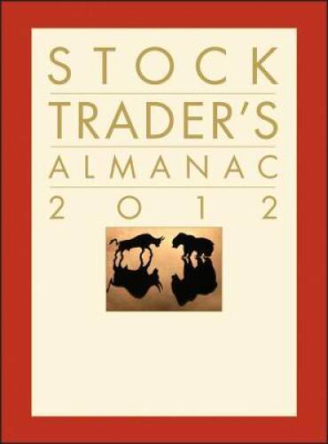 Stock Traders Almanac 2012 (Almanac Investor Series) – VERY GOOD
