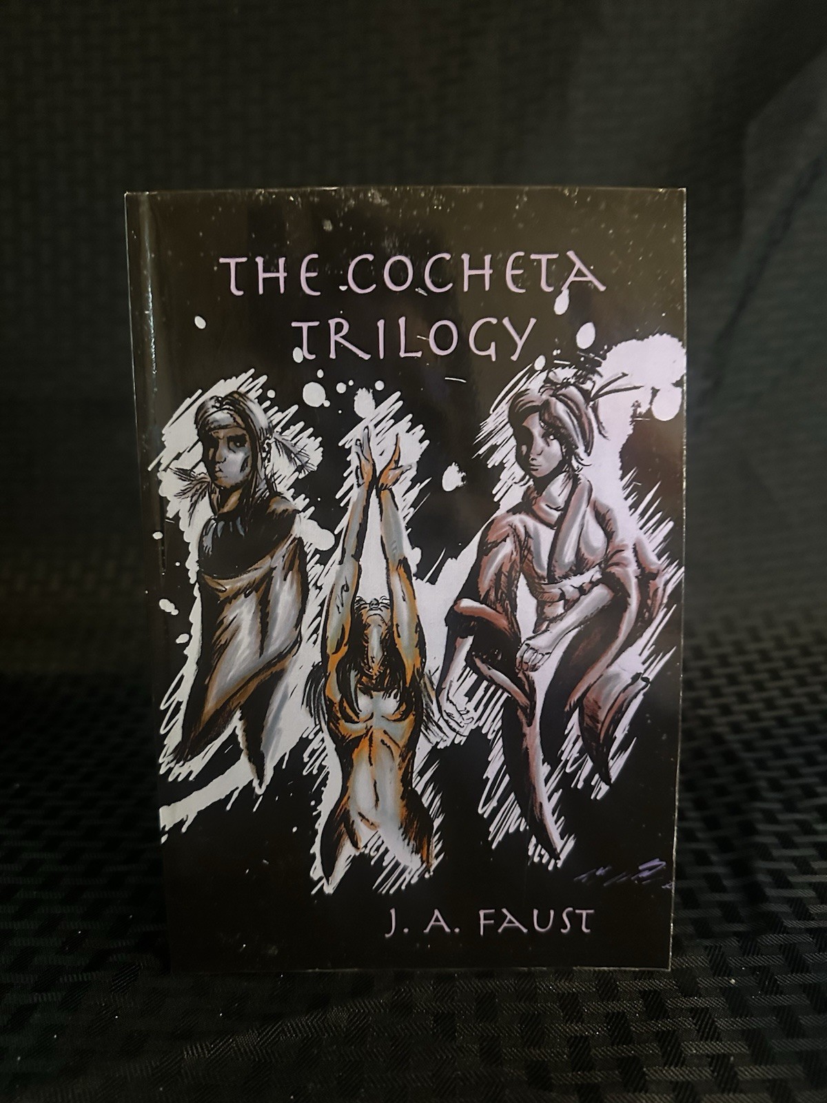 Cocheta Trilogy by J. A. Faust (2008, Trade Paperback)