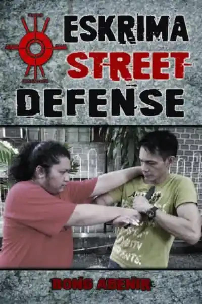 Eskerima Street Defens – FMA Kali Weapon Fighting