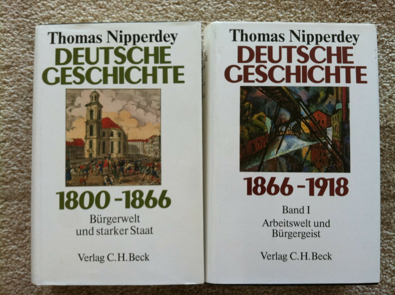 DEUTSCHE GESCHICHTE 1800-1866, 1866-1918 – Nipperdey Hardcover – lot of 2