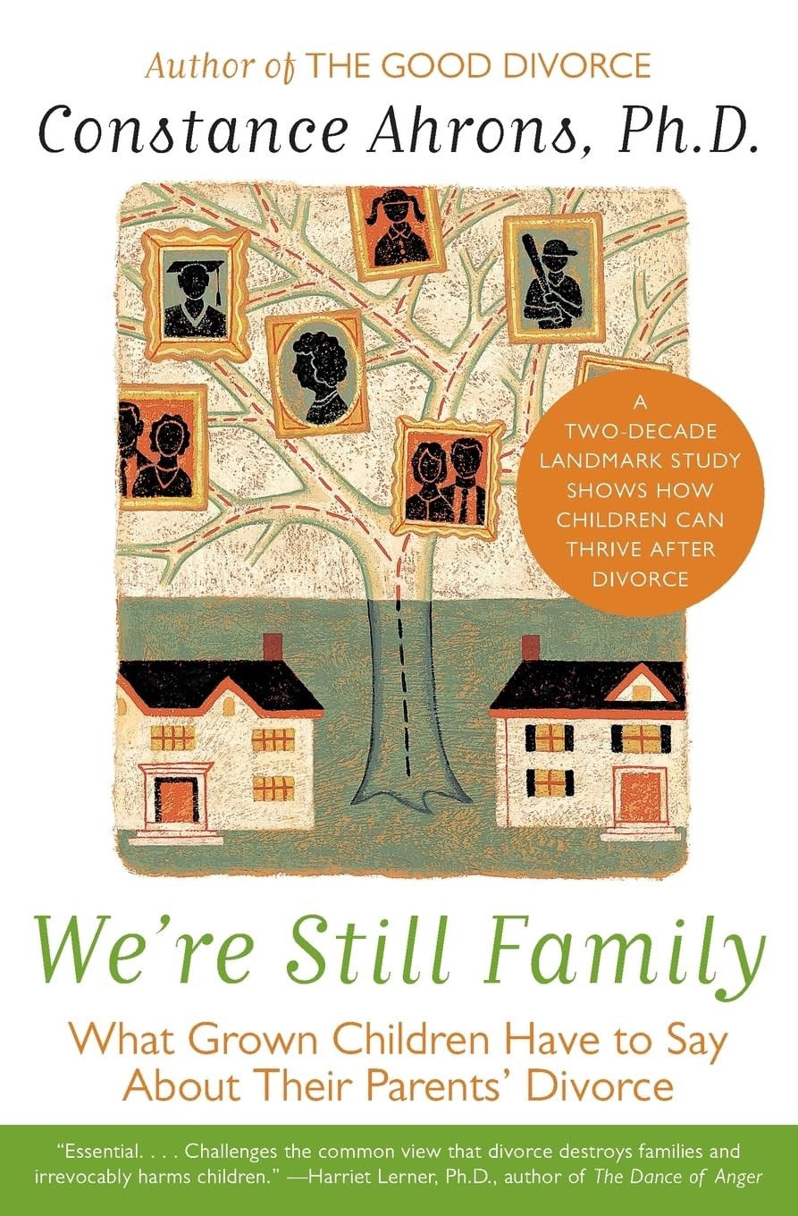 We’re Still Family: What Grown Children Have to Say About Their Parents’ Div…