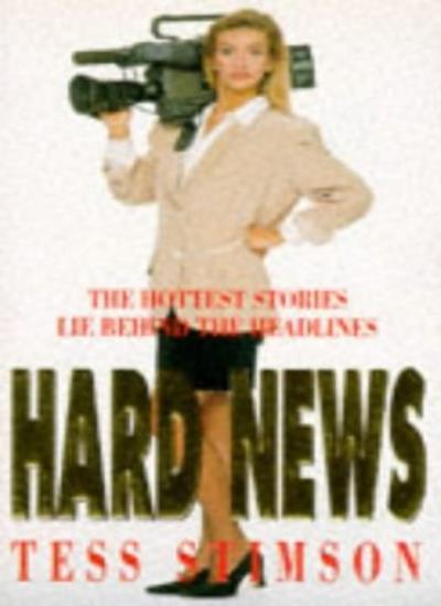 Hard News By Tess Stimson