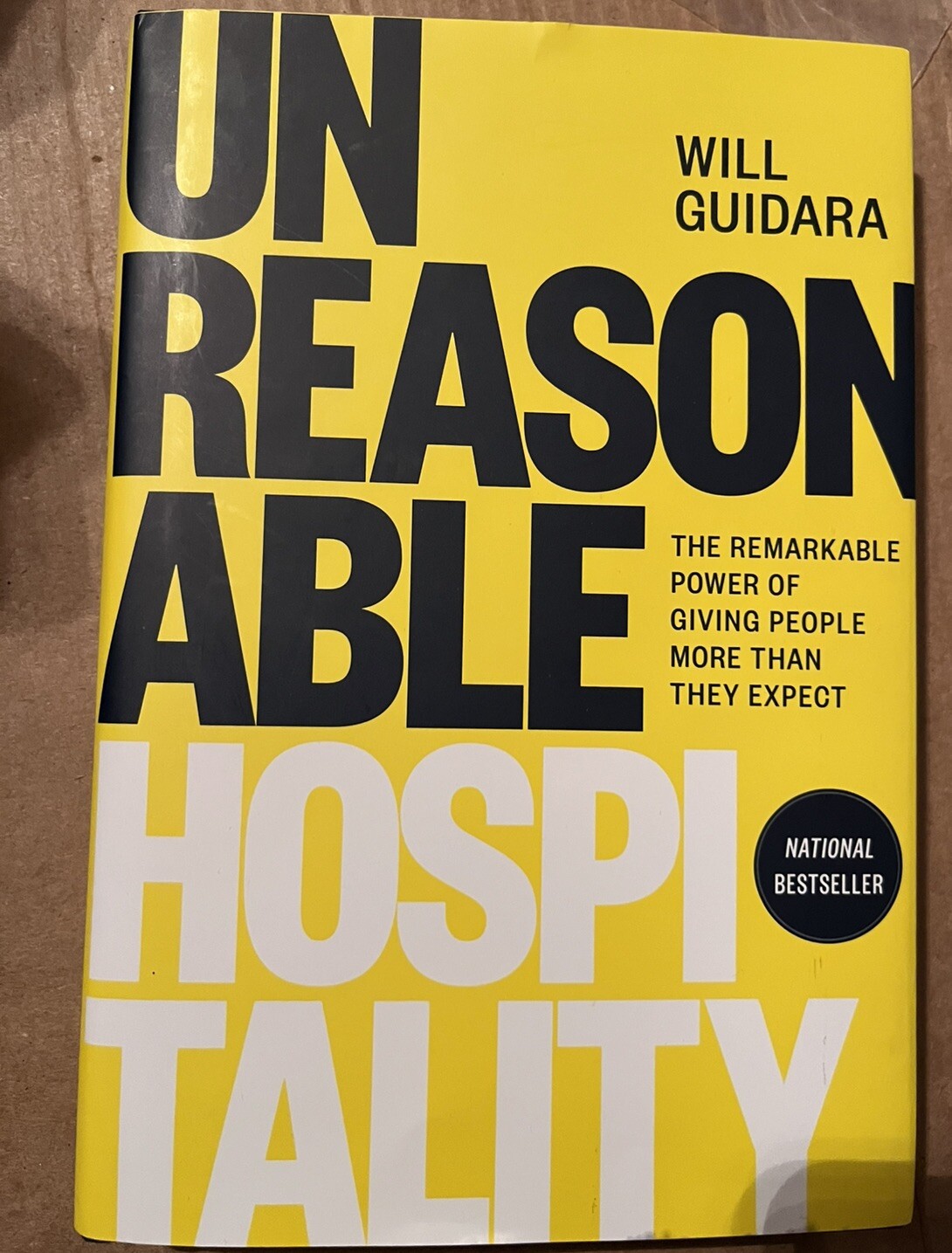 Unreasonable Hospitality Will Guidara, Hardcover Book New Manager Management