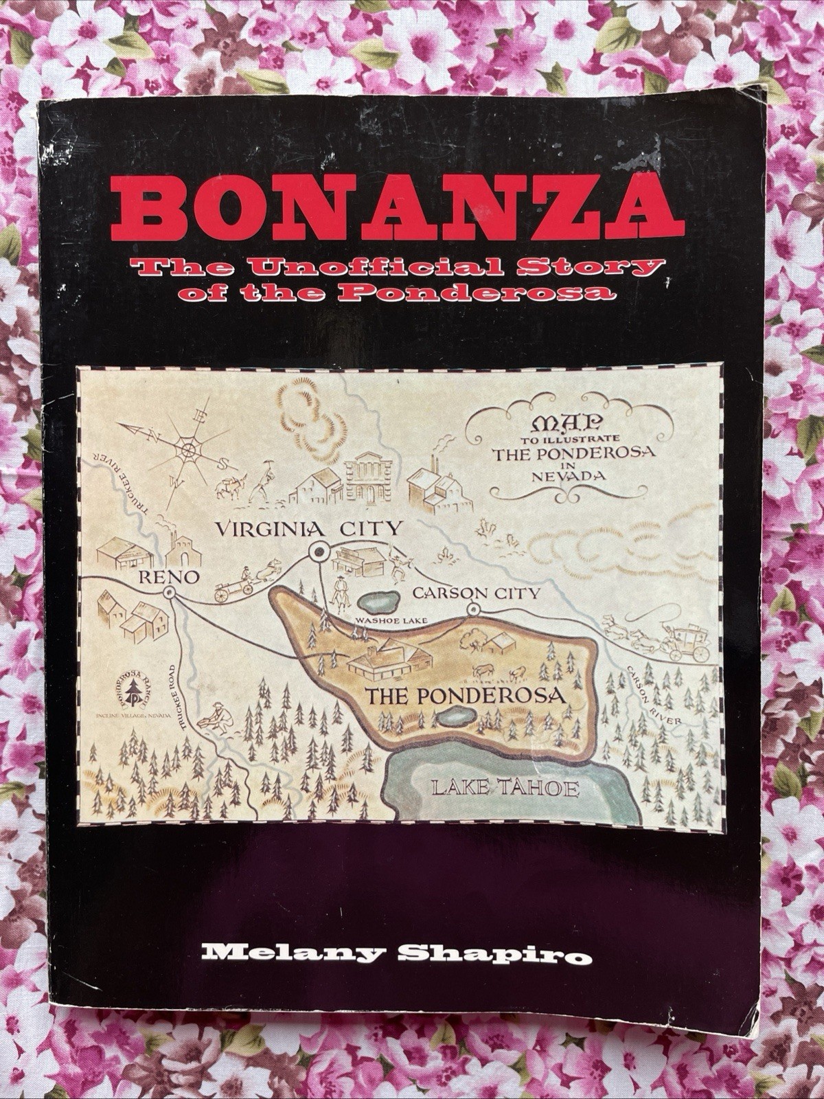 Bonanza : The Unofficial Story of the Ponderosa by Melany Shapiro (1993 VTG PB)