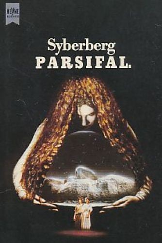 Parsifal : ein Filmessay. Syberberg / Heyne-Bücher / 1 / Heyne allgemeine Reihe