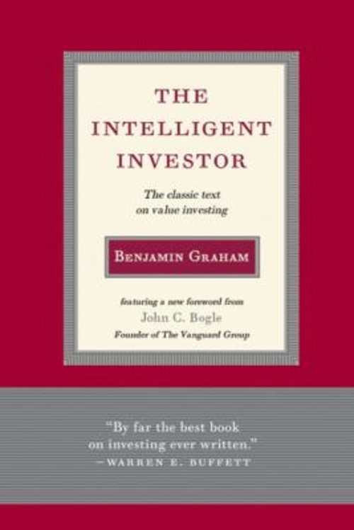 Intelligent Investor : The Classic Text on Value Investing Benjam