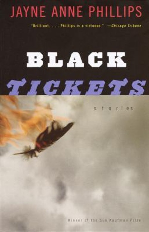 Black Tickets : Stories Paperback Jayne Anne Phillips