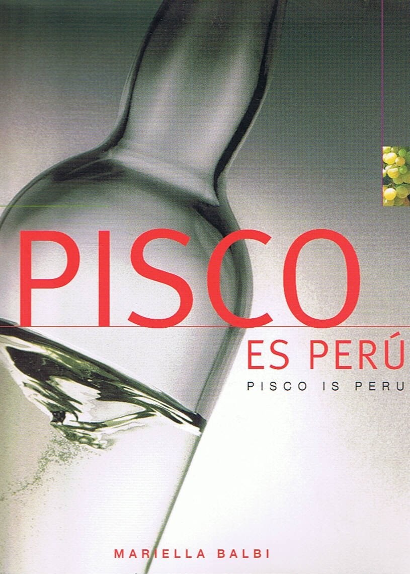 Pisco es Peru – Pisco is Peru (English and Spanish Text)