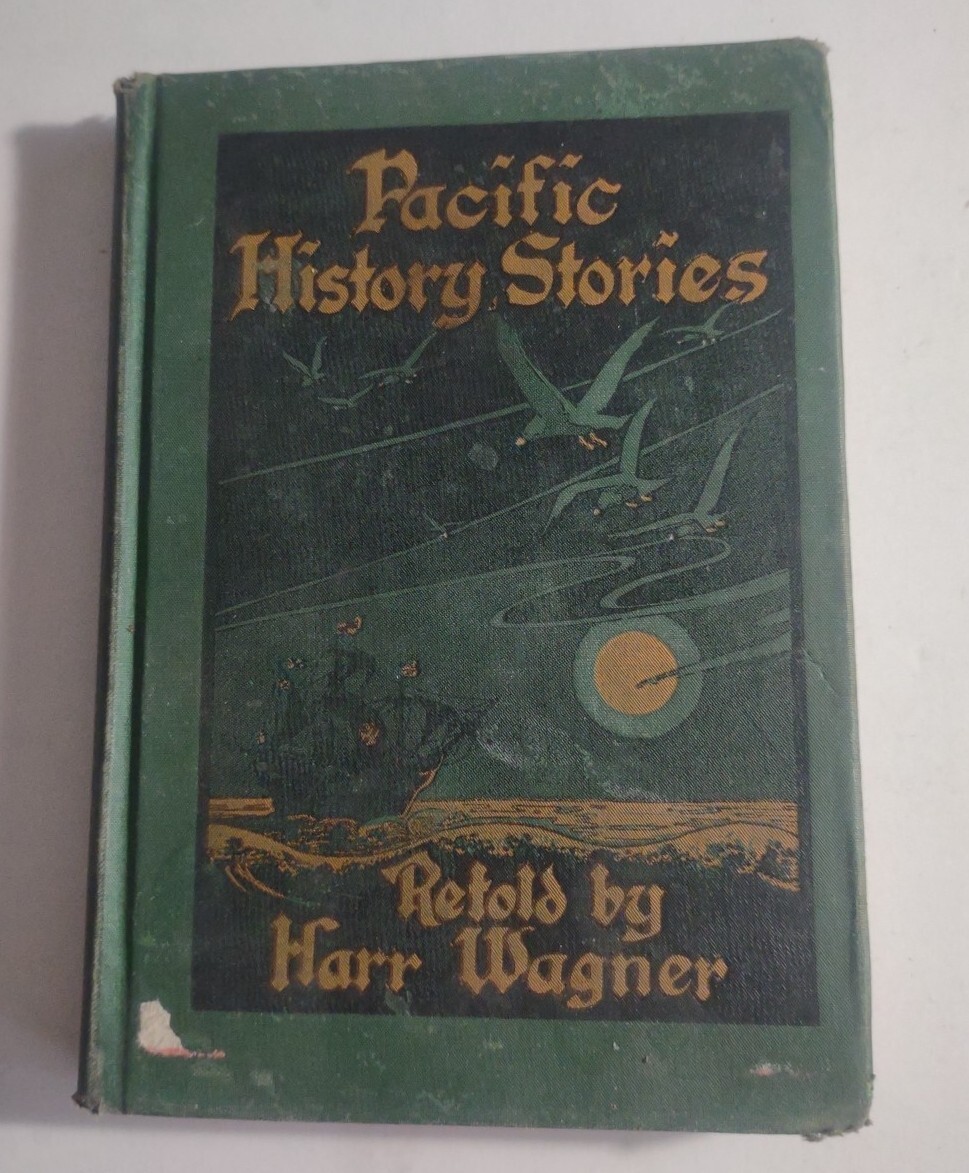 Pacific History Stories by Harr Wagner Hardback Book.